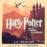 Harry Potter und der Orden des Phönix - Gesprochen von Rufus Beck: Harry Potter 5