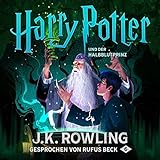 Harry Potter und der Halbblutprinz - Gesprochen von Rufus Beck: Harry Potter 6