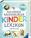 Das große Ravensburger Kinderlexikon von A bis Z: Über 1000 Stichwörter (Ravensburger Lexika)