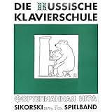 Die Russische Klavierschule ergänzender Spielband (Band 3) inkl. 2 CDs - Deutsche Ausgabe mit über...