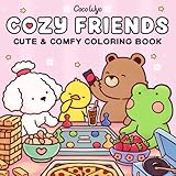 Cozy Friends: Coloring Book for Adults and Teens Featuring Super Cute Animal Characters with Easy...