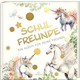 Schulfreunde - EINHORN: ein Album für meine Freunde, Geschenk für Schultüte Einschulung,...