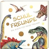 Schulfreunde - DINOSAURIER: ein Album für meine Freunde, Geschenk für Schultüte Einschulung,...