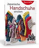 Japanische Handschuhe stricken. Fingerlose Handschuhe und Fäustlinge mit Klappe an einem Stück...