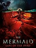 The Mermaid - Lake of the Dead