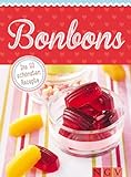 Bonbons: Die 50 schönsten Rezepte für Lollis, Bonbons, Toffees, Wagashi & Co.
