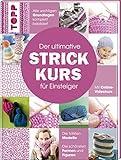 Der ultimative STRICKKURS für Einsteiger: Mit Online-Videokurs. Die tollsten Modelle. Die...