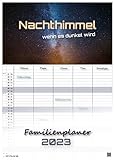 Nachthimmel - wenn es dunkel wird - Milchstraße - 2023 - Kalender DIN A3 - (Familienplaner): Der...
