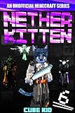 Nether Kitten 6: A LITRPG Series For Younger Readers (English Edition)