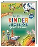 Das große Kinderlexikon Grundschulwissen: Grundschullexikon mit wichtigen Grundschulthemen,...