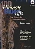 100 Ultimate Blues Riffs for Tenor Saxophone & Bb instruments (English Edition)