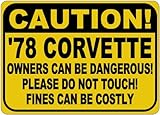 1978 78 Chevy Corvette Owners Can Be Dangerous Aluminium-Schild, 30,5 x 45,7 cm