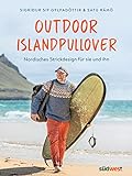 Outdoor-Islandpullover: Nordisches Strickdesign für sie und ihn - Mit Anleitungen und Geschichten...