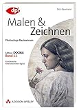 Photoshop-Basiswissen: Band 1-12. Edition DOCMA: Photoshop-Basiswissen: Malen und Zeichnen - Band...