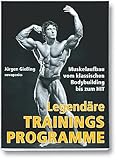 Legendäre Trainingsprogramme: Muskelaufbau vom klassischen Bodybuilding bis zum HIT