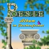 POESIE - Album im Taschenformat: Poesie-Album im traditionellen Stil, 120 Seiten, schön gestaltet,...