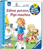 Wieso? Weshalb? Warum? junior, Band 52: Zähne putzen, Pipi machen (junior, 52)