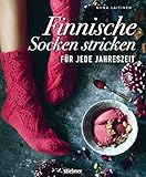 Finnische Socken stricken für jede Jahreszeit.. Von dünnen Strümpfen bis Wintersocken: Sockenmode...