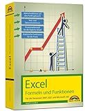Excel Formeln und Funktionen für 2021 und 365, 2019, 2016, 2013, 2010 und 2007: - neueste Version....