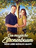Der magische Zitronenbaum – Wenn Liebe glücklich macht