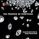 Frances-Hoad: You Promised Me Everything - Vokalwerke