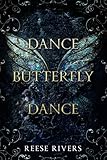 Dance Butterfly Dance: A Masked Novel (Masked Duet, Band 1)