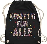 Shirtracer Karneval & Fasching Kostüm Outfit - Konfetti für Alle - Unisize - Schwarz - turnbeutel...