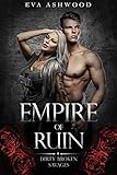 Empire of Ruin (Dirty Broken Savages Book 4) (English Edition)