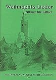 Weihnachts Lieder - Album für Zither