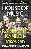 House of Music: Raising the Kanneh-Masons (English Edition)