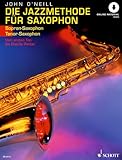 Die Jazzmethode für Saxophon: Vom ersten Ton bis Charlie Parker. Band 1. Sopran- (Tenor-) Saxophon.