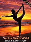 Venice Beach Yoga - Short & Sweet Yin - All Levels [OV]