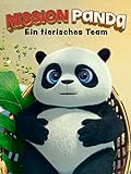Mission Panda - Ein tierisches Team