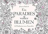 Ein Paradies voller Blumen: 24 Postkarten zum Ausmalen