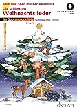 Die schönsten Weihnachtslieder: sehr leicht bearbeitet. 1-2 Sopran-Blockflöten. (Spiel und Spaß...