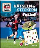 WAS IST WAS Rätseln und Stickern: Fußball | bunter Rätselmix | viele Sticker zum Lösen der...