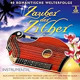 Zauber der Zither; 40 Romantische Welterfolge; Intstrumental; Blue Hawaii; El Condor Pasa; Romanze...