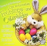 Die Schönsten Frühlings-und Osterlieder