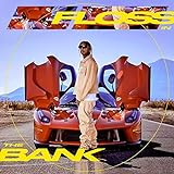 Floss In The Bank [Explicit]