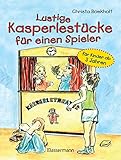 Lustige Kasperlestücke für einen Spieler: für Kinder ab 3 Jahren